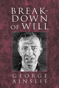 Breakdown of Will di George Ainslie, Ainslie George edito da Cambridge University Press
