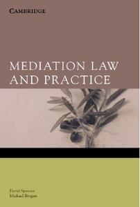 Mediation Law and Practice di David Spencer edito da Cambridge University Press