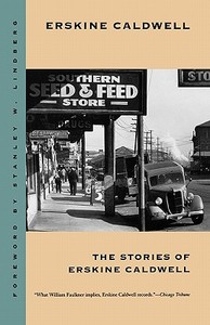Stories of Erskine Caldwell di Erskine Caldwell edito da UNIV OF GEORGIA PR
