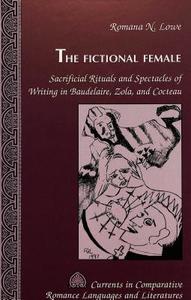 The Fictional Female di Romana N. Lowe edito da Lang, Peter
