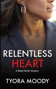Relentless Heart di Tyora Moody edito da BOOKBABY