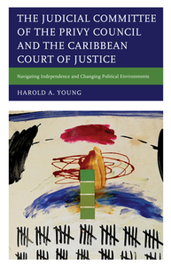Judicial Commitee Of The Privycb di Harold A. Young edito da Rowman & Littlefield