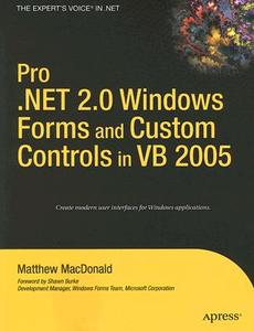 Pro .NET 2.0 Windows Forms and Custom Controls in VB 2005 di Matthew MacDonald edito da APress