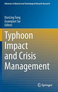 Typhoon Impact and Crisis Management edito da Springer-Verlag GmbH