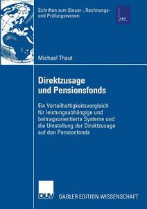 Direktzusage und Pensionsfonds di Michael Thaut edito da Deutscher Universitätsverlag