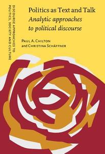 Politics As Text And Talk edito da John Benjamins Publishing Co