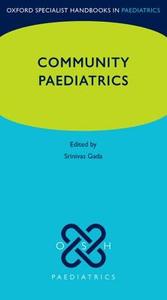 Community Paediatrics di Srinivas Gada edito da OUP Oxford