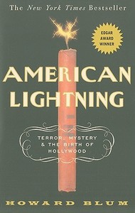 American Lightning: Terror, Mystery, and the Birth of Hollywood di Howard Blum edito da THREE RIVERS PR