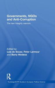 Governments, NGOs and Anti-Corruption di Luís de Sousa edito da Routledge