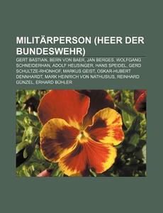 Militärperson (Heer der Bundeswehr) di Quelle Wikipedia edito da Books LLC, Reference Series