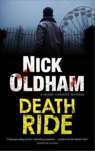 Death Ride di Nick Oldham edito da Canongate Books