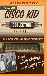 Cisco Kid Collection 1 The di BLACK ENTERTAINMENT edito da Brilliance Audio