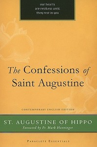 The Confessions of Saint Augustine: Contemporary English di St Augustine edito da Paraclete Press (MA)