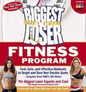Biggest Loser Fitness Program di UNKNOWN edito da Rodale Books