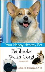 Pembroke Welsh Corgi: Your Happy Healthy Pet di Debra M. Eldredge edito da HOWELL BOOKS INC