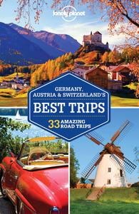 Lonely Planet Germany, Austria & Switzerland's Best Trips di Lonely Planet, Nicola Williams, Kerry Christiani, Marc Di Duca, Catherine Le Nevez, Tom Masters, Sally O'Brien, Andrea Schulte-Peevers, Ryan Ver Berkmoes, Walk edito da Lonely Planet