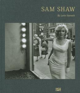 Sam Shaw di Lorie Karnath edito da Hatje Cantz Verlag