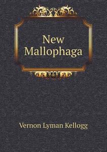 New Mallophaga di Vernon L Kellogg edito da Book On Demand Ltd.