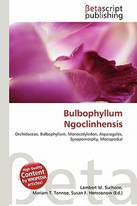 Bulbophyllum Ngoclinhensis edito da Betascript Publishing