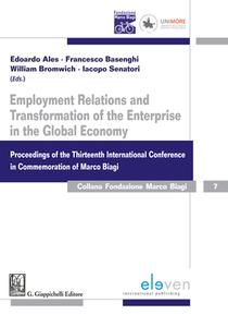 Employment Relations and Transformation of the Enterprise in the Global Economy di Edoardo Ales edito da Eleven International Publishing