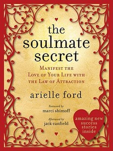 Soulmate Secret, The di Arielle Ford edito da HarperOne