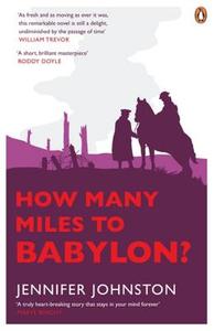 How Many Miles to Babylon? di Jennifer Johnston edito da Penguin Books Ltd