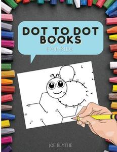 DOT TO DOT BOOK FOR KIDS: THE BOOK FOR L di G PEARCE edito da LIGHTNING SOURCE UK LTD