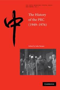 The History of the People's Republic of China, 1949-1976 edito da Cambridge University Press