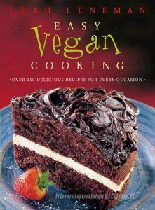 Easy Vegan Cooking di Leah Leneman edito da HarperCollins Publishers
