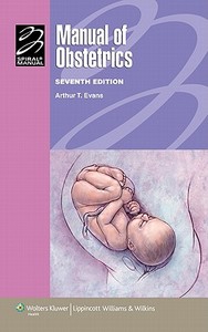 Manual Of Obstetrics di Robert H. Messer edito da Lippincott Williams And Wilkins