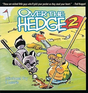 Over the Hedge 2 di Michael Fry edito da ANDREWS & MCMEEL