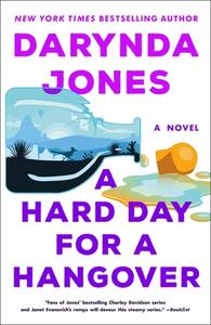A Hard Day for a Hangover di Darynda Jones edito da GRIFFIN