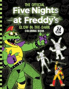 Five Nights at Freddy's Glow in the Dark Coloring Book di Scott Cawthon edito da SCHOLASTIC