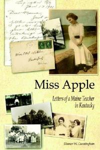 Miss Apple di Eleanor W Cunningham edito da Authorhouse