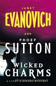 Wicked Charms di Janet Evanovich, Phoef Sutton edito da Headline Publishing Group