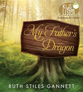 My Father's Dragon di Ruth Stiles Gannett edito da Brilliance Corporation
