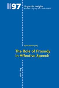 The Role of Prosody in Affective Speech edito da Lang, Peter
