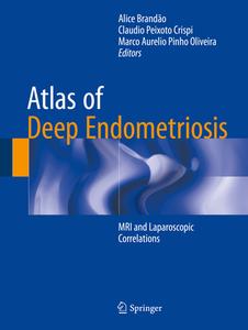 Atlas Of Deep Endometriosis edito da Springer International Publishing Ag