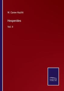 Hesperides di W. Carew Hazlitt edito da Salzwasser-Verlag
