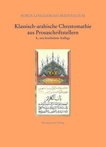 Klassisch-arabische Chrestomathie aus Prosaschriftstellern di Rudolf-Ernst Brünnow, August Fischer edito da Harrassowitz Verlag
