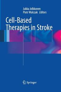 Cell-Based Therapies in Stroke edito da Springer Vienna