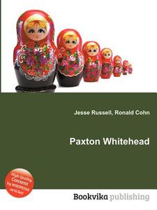 Paxton Whitehead edito da Book On Demand Ltd.