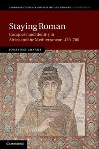 Staying Roman di Jonathan Conant edito da Cambridge University Press