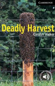 Deadly Harvest Level 6 di Carolyn Walker edito da Cambridge University Press