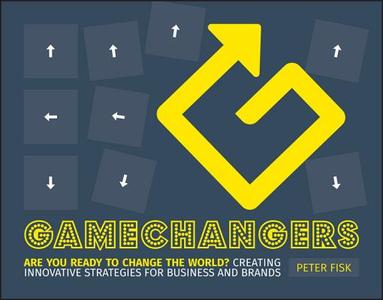 Gamechangers di Peter Fisk edito da Wiley John + Sons