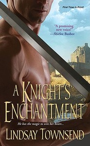A Knight's Enchantment di Lindsay Townsend edito da Kensington Publishing