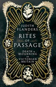 Rites Of Passage di Judith Flanders edito da Pan Macmillan