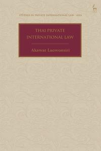Thai Private International Law di Akawat Laowonsiri edito da HART PUB