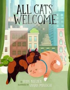 All Cats Welcome di Susin Nielsen edito da ATHENEUM BOOKS