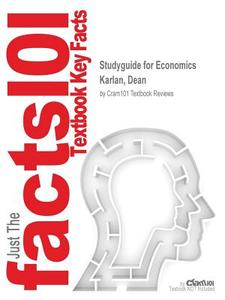 STUDYGUIDE FOR ECONOMICS BY KA di Cram101 Textbook Reviews edito da CRAM101